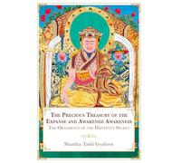 The Precious Treasury of the Expanse and Awakened Awareness; The Ornaments of the Definitive Secret