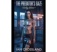 The Predator’s Gaze: Molly Atkins™ (Female Agency)
