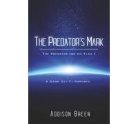 The Predator’s Mark: A Dark Sci-Fi Romance (The Predator and his Flea)