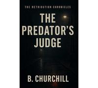 The Predator's Judge (The Retribution Chronicles)
