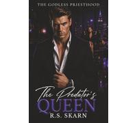 The Predator's Queen: A Dark Mafia Romance (The Godless Priesthood)
