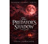 The Predator's Shadow (Shadow Gambit Series)