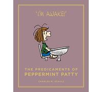 The Predicaments of Peppermint Patty (Peanuts Guide to Life)