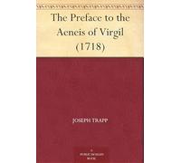 The Preface to the Aeneis of Virgil (1718)