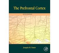 The Prefrontal Cortex
