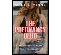 The Pregnancy Club: A Dark High School Romance, for fan of totally heart-warming, addictive and cozy Christmas stories