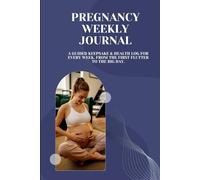 The Pregnancy Weekly Journal