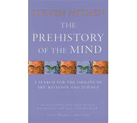 The Prehistory Of The Mind