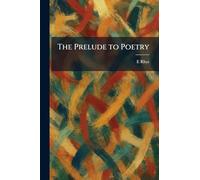 The Prelude to Poetry