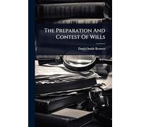 The Preparation And Contest Of Wills