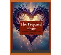 The Prepared Heart: Affirmations for Being the Right Partner