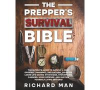 The Prepper’s Survival Bible