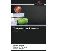 The preschool manual: child geniuses in action