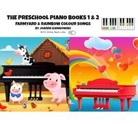 The Preschool Piano Songbooks 1 & 2: Easy beginner piano books for kids ages 3-5 that will have them playing and singing in a flash (The Preschool Piano Books)