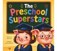 The Preschool Superstars: An Interactive Preschool Graduation and Keepsake Book for Little Boys and Girls