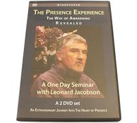 The Presence Experience : The Way Of Awakening Revealed by Leonard Jacobson