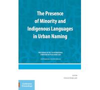 The Presence of Minority and Indigenous Languages in Urban Naming: Proceedings of the 7th International Symposium on Place Names 2023