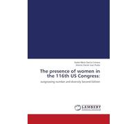 The presence of women in the 116th US Congress:: outgrowing number and diversity Second Edition