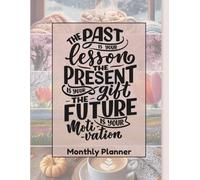 The Present Is Your Gift: 2026 Monthly Planner for Reflection, Balance & Intentional Living