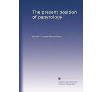The present position of papyrology