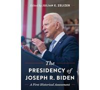 La presidencia de Joseph R. Biden – Una primera evaluación histórica