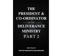 The President & Co-ordinator of the Deliverance Ministry Part 2