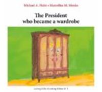 The President Who Became A Wardrobe (ebook)
