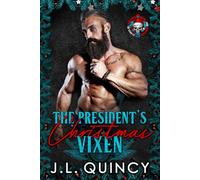 The President's Christmas Vixen: 25 Days of Christmas, Bikers & Mobsters