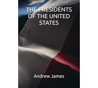 THE PRESIDENTS OF THE UNITED STATES
