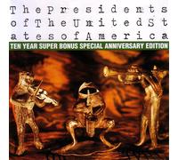 The Presidents Of The United States Of America - Anniversary Edition