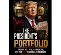 The President's Portfolio: Financial Holdings and Ethical Implications in Donald J. Trump's 2026 Public Financial Disclosure