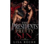 The President's Pretty Sin (Dark and Dangerous Romance)