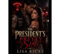 The President's Pretty Sin: Dark and Dangerous Romance (Dark Dangerous Sinful Romance)