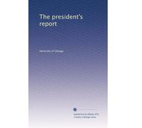 The president's report: Volume 18