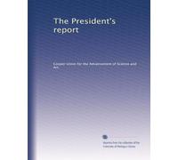 The President's report: Volume 5