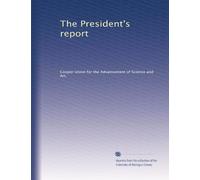 The President's report: Volume 6