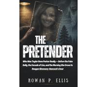 THE PRETENDER: Who Was Taylor Rene Parker Really -- Before the Fake Belly, the Decade of Lies, and the Morning She Drove to Reagan Simmons-Hancock's Door (WHAT THEY HID)