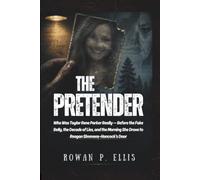 THE PRETENDER: Who Was Taylor Rene Parker Really -- Before the Fake Belly, the Decade of Lies, and the Morning She Drove to Reagan Simmons-Hancock's Door (WHAT THEY HID)