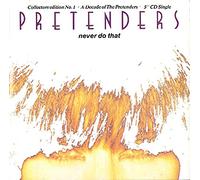 The Pretenders - Never Do That Pt 1