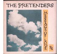 The Pretenders - PRETENDERS Message of Love 7" vinyl
