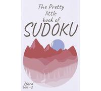 The Pretty Little book of SUDOKU: VOL-2 Hard level SUDOKU Puzzle Travel Size 5.5X8.5-A-5