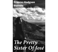The Pretty Sister Of José (ebook)