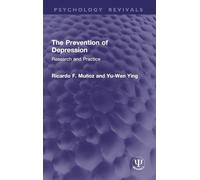 The Prevention of Depression: Research and Practice (Psychology Revivals)
