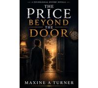 The Price Beyond The Door: A Psychological Mystery Novella
