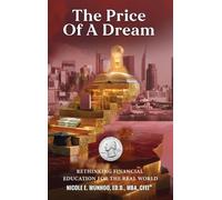 The Price of a Dream: Rethinking Financial Education for the Real World