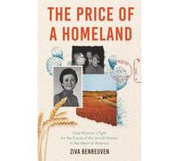 The Price of a Homeland: One Woman’s Fight for the Future of the Jewish Nation in the Heart of America