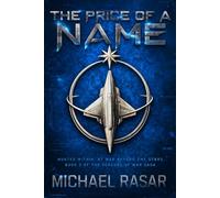 The Price of A Name: Hunted Within. At War Beyond the Stars (Seasons of War Saga)