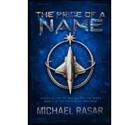 The Price of A Name: Hunted Within. At War Beyond the Stars (Seasons of War Saga)