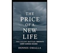 The Price of a New Life: The Silent Battles Immigrants Carry Across Oceans