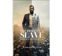 THE PRICE OF A SLAVE: Modern Day Slavery